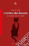 L’ombra del diavolo: Una storia dei demoni della scienza. E-book. Formato EPUB ebook di Jimena Canales