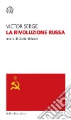 La Rivoluzione russa. E-book. Formato EPUB ebook di Victor Serge