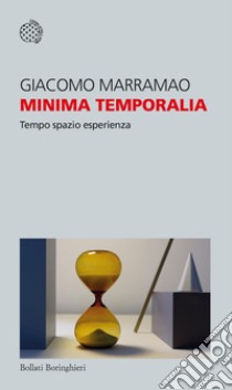 Minima temporalia: Tempo spazio esperienza. E-book. Formato EPUB ebook di Giacomo Marramao