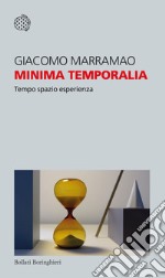 Minima temporalia: Tempo spazio esperienza. E-book. Formato EPUB ebook