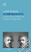 Le due relatività: Gli articoli del 1905 e 1916. E-book. Formato EPUB ebook