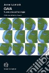 Gaia: Nuove idee sull'ecologia. E-book. Formato EPUB ebook di James Lovelock