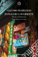 Passaggio a Occidente: Filosofia e globalizzazione. E-book. Formato EPUB ebook