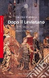 Dopo il Leviatano: Individuo e comunità. Nuova edizione ampliata. E-book. Formato EPUB ebook