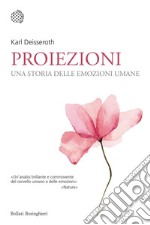 Proiezioni: Una storia delle emozioni umane. E-book. Formato EPUB