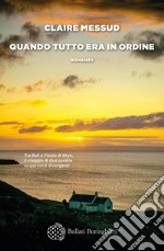 Quando tutto era in ordine. E-book. Formato EPUB ebook