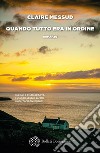 Quando tutto era in ordine. E-book. Formato EPUB ebook