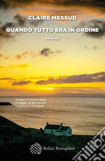 Quando tutto era in ordine. E-book. Formato PDF ebook di Claire Messud