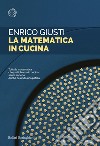 La matematica in cucina. E-book. Formato EPUB ebook