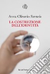 La costruzione dell’identità. E-book. Formato EPUB ebook