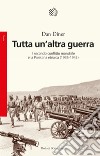 Tutta un’altra guerra: Il secondo conflitto mondiale e la Palestina ebraica (1935-1942). E-book. Formato EPUB ebook di Dan Diner