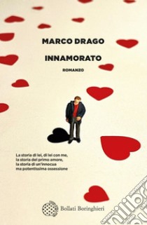 Innamorato. E-book. Formato EPUB ebook di Marco Drago