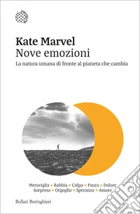 Nove emozioni: La natura umana di fronte al pianeta che cambia. E-book. Formato EPUB ebook