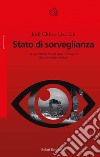 Stato di sorveglianza: La via cinese verso una nuova era del controllo sociale. E-book. Formato EPUB ebook