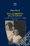 Dal giardino all’inferno: Lettere di una nonna ebrea dalla Germania. 1933-1942. E-book. Formato EPUB ebook di Mara Fazio