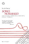 Sono normale?: Due secoli di ricerca ossessiva della «norma». E-book. Formato EPUB ebook di Sarah Chaney