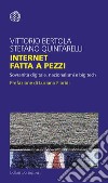 Internet fatta a pezzi: Sovranità digitale, nazionalismi e big tech. E-book. Formato EPUB ebook