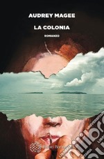 La colonia. E-book. Formato EPUB ebook