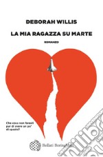 La mia ragazza su Marte. E-book. Formato EPUB ebook