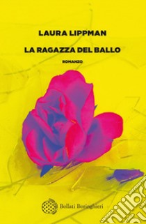 La ragazza del ballo. E-book. Formato EPUB ebook di Laura Lippman