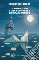 L'orso polare e una scommessa chiamata futuro. E-book. Formato EPUB