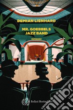 Mr. Goebbels Jazz Band. E-book. Formato EPUB ebook