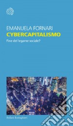 Cybercapitalismo: Fine del legame sociale?. E-book. Formato EPUB ebook