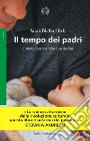 Il tempo dei padri: L'istinto maschile nella cura dei figli. E-book. Formato EPUB ebook di Sarah Blaffer Hrdy