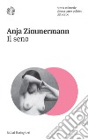 Il seno: Storia culturale di una parte politica del corpo. E-book. Formato EPUB ebook di Anja Zimmermann