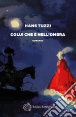 Colui che è nell’ombra. E-book. Formato EPUB ebook