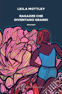 Ragazze che diventano grandi. E-book. Formato EPUB ebook