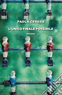 L’unico finale possibile. E-book. Formato EPUB ebook