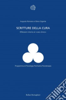 Scritture della cura: Riflessioni intorno al «caso clinico». E-book. Formato EPUB ebook di Romano Augusto