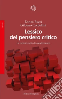 Lessico del pensiero critico: Un rimedio contro le pseudoscienze. E-book. Formato EPUB ebook