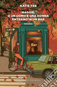 Maggie, o un uomo e una donna entrano in un bar. E-book. Formato EPUB ebook