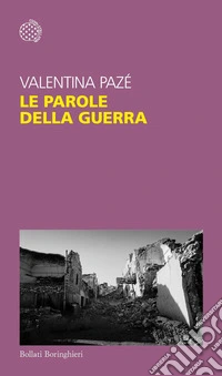 Le parole della guerra. E-book. Formato EPUB ebook