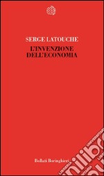 L'invenzione dell'economia. E-book. Formato EPUB ebook