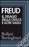 Il disagio della civiltà e altri saggi. E-book. Formato EPUB ebook di Sigmund Freud