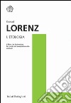 L'etologia: Fondamenti e metodi. E-book. Formato EPUB ebook di Konrad Lorenz