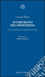 Autoritratto dell'immondizia. Come la civiltà è stata condizionata dai rifiuti. E-book. Formato EPUB ebook