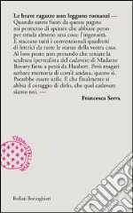 Le brave ragazze non leggono romanzi. E-book. Formato EPUB ebook