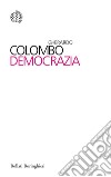 Democrazia: Nuova edizione riveduta e ampliata. E-book. Formato EPUB ebook di Gherardo  Colombo