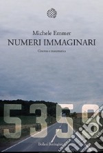 Numeri immaginari: Cinema e matematica. E-book. Formato EPUB ebook