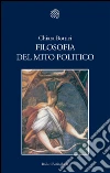 Filosofia del mito politico. E-book. Formato EPUB ebook di Chiara Bottici