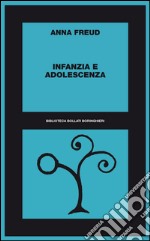 Infanzia e adolescenza: 1922-75. E-book. Formato EPUB ebook