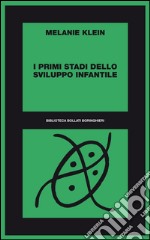 I primi stadi dello sviluppo infantile: 1935-46. E-book. Formato EPUB ebook