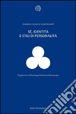 Sé, identità e stili di personalità. E-book. Formato EPUB ebook