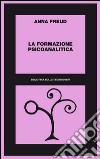La formazione psicoanalitica: 1938-68. E-book. Formato EPUB ebook