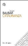 Cittadinanza. E-book. Formato EPUB ebook di Etienne Balibar