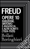 Opere vol. 10  1917-1923: Inibizione, sintomo e angoscia e altri scritti. E-book. Formato EPUB ebook